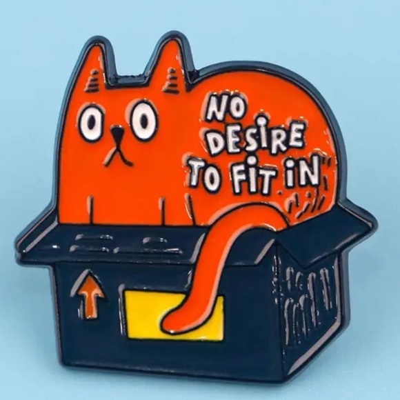 3/$25 Orange Cat Stuffed in a Small Box “No Desire To Fit In” Unisex Pin - Picture 1 of 10